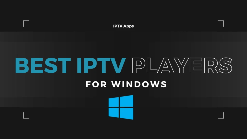 iptv player for windows