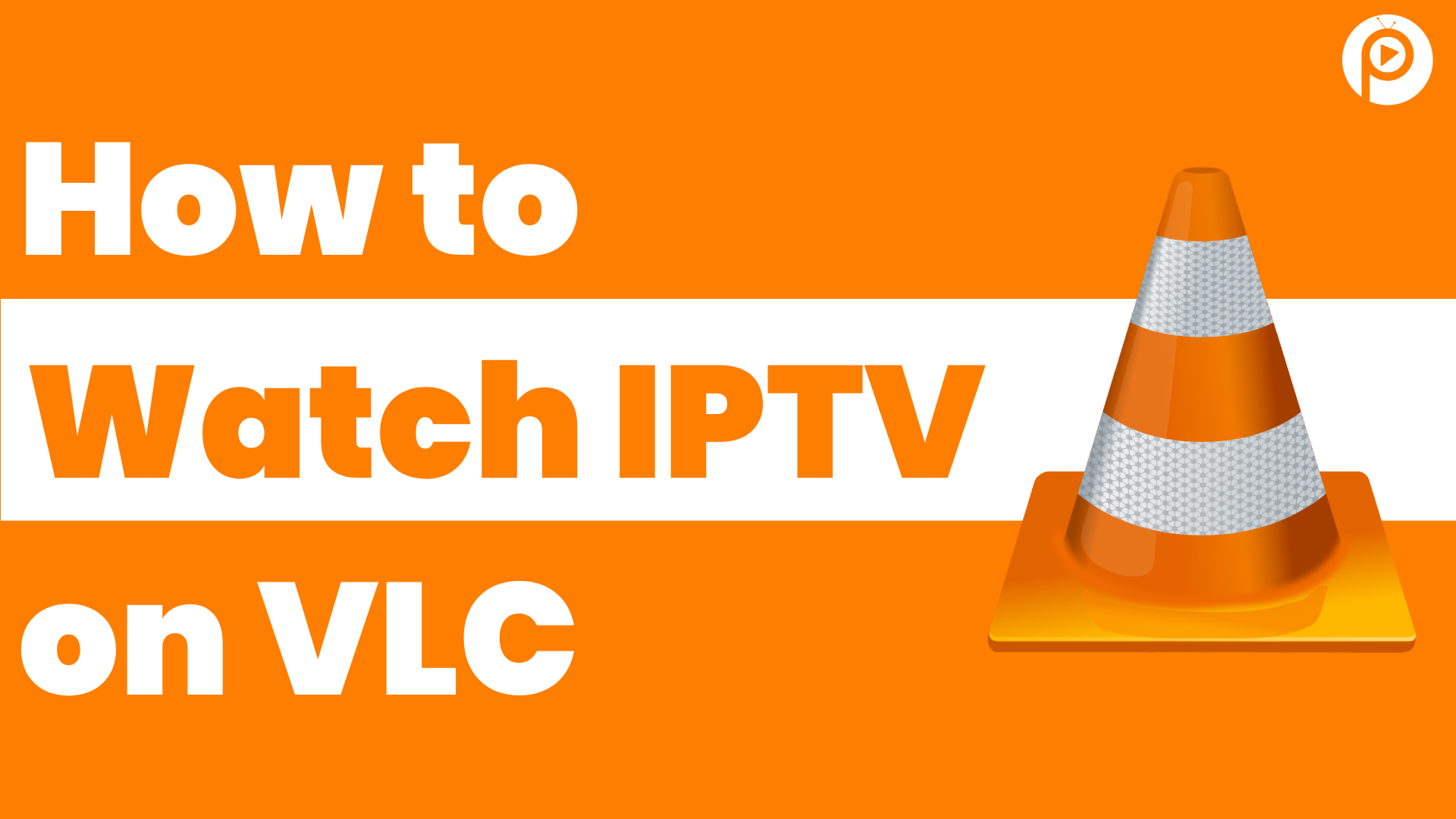 how to watch iptv on vlc
